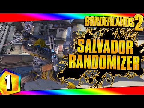 Borderlands 2 | Salvador Super Randomizer Funny Moments And Drops | Day #1