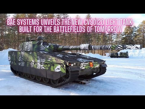 BAE Systems Unveils the New CV90120 Light Tank: Built for the Battlefields of Tomorrow