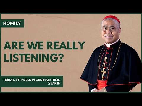 Learning to Listen with the Heart of Christ - William Cardinal Goh (Homily - 13 Feb 2026)