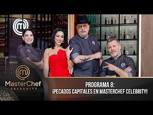 Programa 8 | 2 de julio | ¡Pecados Capitales en MasterChef Celebrity! | MasterChef Celebrity 2023