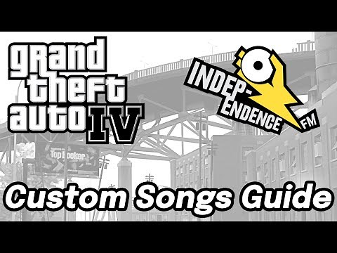How to add songs to Independence FM in GTA IV The Complete Edition (March 2020 Update)