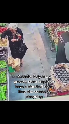A senior lady and a grocery store employee have a stand off every time she comes by shopping