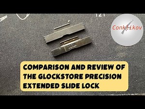 Comparison and Review of the Glockstore Extended Precision Slide lock