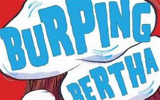 【英语】《爱打嗝的伯莎 Burping Bertha》儿童英语绘本故事
