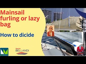 Is a furling mainsail or lazy bag better? Here's the truth that no one tells you