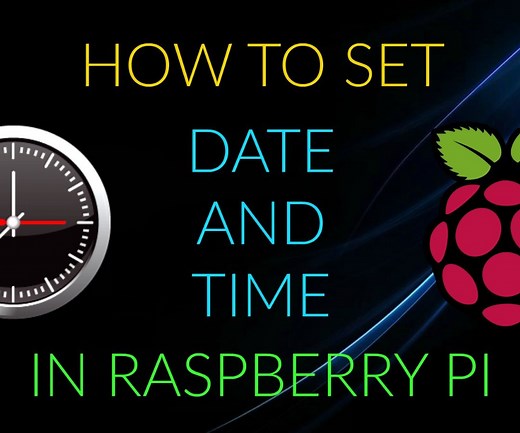 How to Set Time and Date in Raspberry Pi