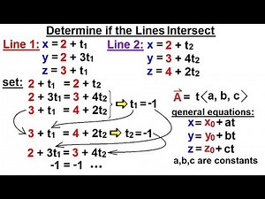 Calculus 3: Vector Calculus in 3-D (9 of 35) How to Determine if the Lines Intersect,