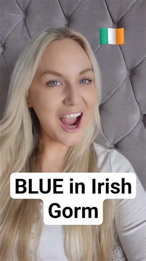 Irish Word of the Day | Irish for Blue - Gorm #irishword #irishwordoftheday #irish #learnirish