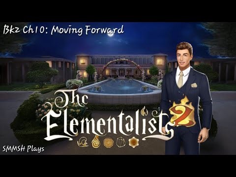 Chapter 10: Moving Forward | The Elementalists, Book 2