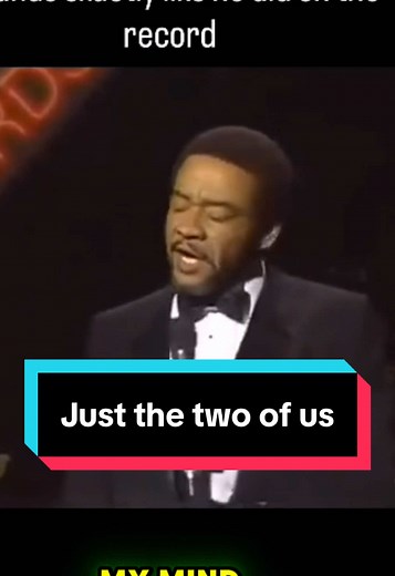 The Timeless Appeal of 'Just the Two of Us'