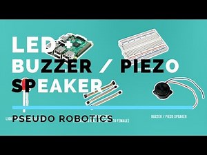 Raspberry Pi Tutorial: How to use Buzzer (PIEZO SPEAKER) With LED