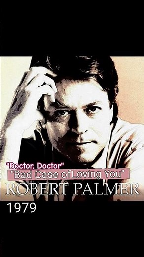 Bad Case Of Loving You (Doctor, Doctor)Robert Palmer ‧ 1979 #70smusic #robertpalmer