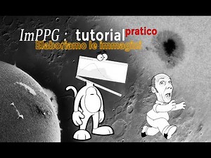 ImPPG: tutorial pratico - Elaboriamo le immagini del Sole