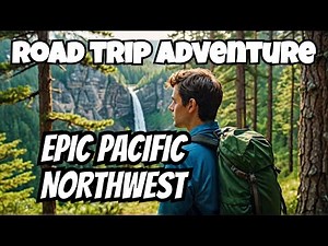 Epic 7-Day Pacific Northwest Adventure: Must-See Stops!