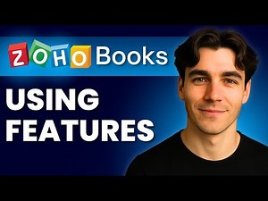 How To Use Zoho Books Features And Integrations (Tutorial 2025)