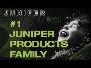 1 - Juniper products family introduction