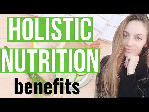 WHY YOU NEED TO PRACTICE HOLISTIC NUTRITION! Holistic nutrition benefits. | Edukale