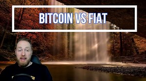 Bitcoin VS Fiat Currency - Why Crypto Is The Future