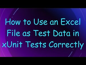 How to Use an Excel File as Test Data in xUnit Tests Correctly