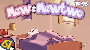 【熟肉】梦幻与超梦 Mew & Mewtwo 第61集