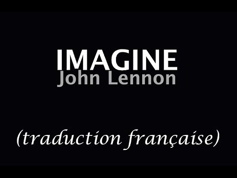 John Lennon - Imagine EN FRANCAIS