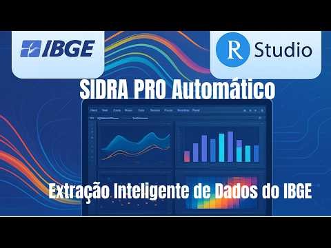 Como Baixar QUALQUER Tabela do IBGE no R Automático e Sem Limites!
