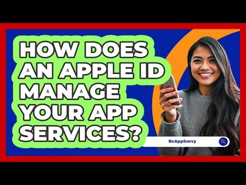 How Does An Apple ID Manage Your App Services?