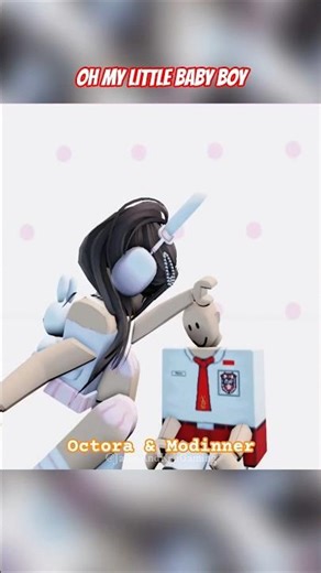 Octora & Modinner | Oh My Little Baby Boy #roblox #shorts #modinner