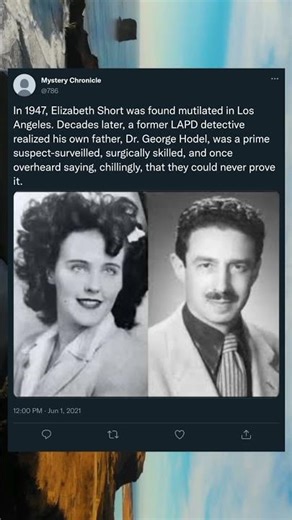 In 1947, Elizabeth Short was found mutilated in Los Angeles