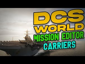 DCS MISSION EDITOR! - Carriers
