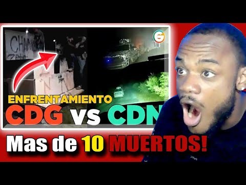 ENFRENTAMIENTO entre el CDG vs. CDN en TAMAULIPAS!