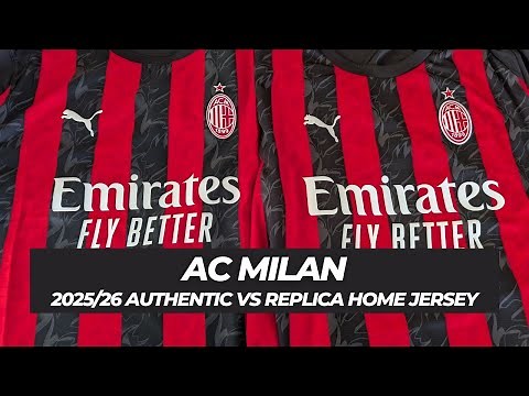 AC Milan Authentic vs Replica Home Jersey Comparison Review - 2025/26