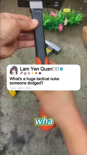 What's a huge tactical nuke someone dodged?................................#story #storytime #reddit