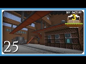 FTB Sky Factory 3 | Factory Ore Processing & Auto Crafting! | E25 (Modded Skyblock Minecraft 1.10.2)