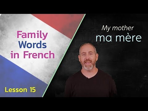 Family Words in French | The Language Tutor * Lesson 15 *