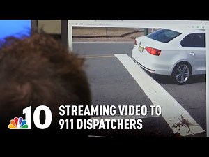 New System Allows 911 Callers to Send Live Video to Dispatchers | NBC10 Philadelphia