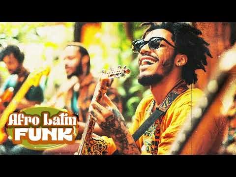 Afro - Latin VOCAL FUNK Mix ♫ Groove Del Baio x Latin Funk Fire & Tribal Groove