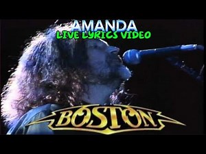 AMANDA Live lyrics video by Boston with remastered Audio
