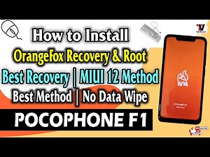 OrangeFox Recovery & Root On POCO F1 (Step by Step Installation Guide) No Data Lose | Best Video 🔥🔥