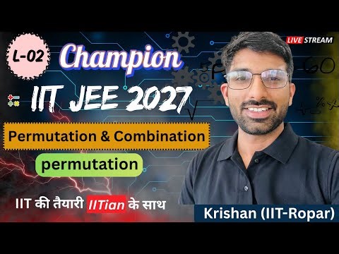 L-02 Permutation | P&C JEE Mains + Advanced | Champion Batch #jee #jeemains