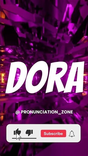 How to Pronounce DORA Correctly | English Pronunciation Guide #facts