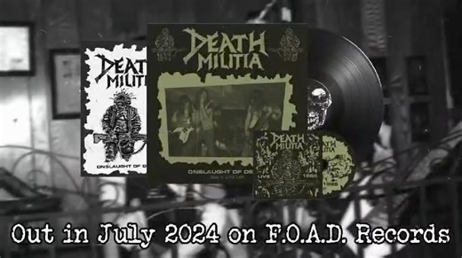 A new edition of DEATH MILITIA "Onslaught of death - Demo & live 1985" LP CD with different jacket and vinyl colors is coming up in July on F.O.A.D. Records. Raw speed thrashin' assault from Canada's metal hell of 1985!! Their rare "Onslaught of death" debut demo circulated in a handful of copies now for the first time on vinyl enriched by two complete live sets recorded in Toronto, 1985... 28 tracks including a Discharge cover showing their radical hardcore influences! Quoting Chris Bailey (Inf