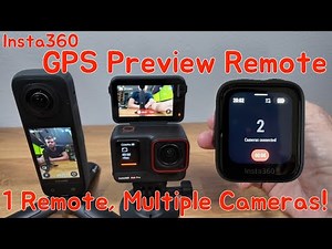 Insta360 GPS Preview Remote: 1 Remote, Multiple Cameras!