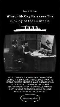 On This Day: August 15, 1918 – Winsor McCay Releases The Sinking of the Lusitania