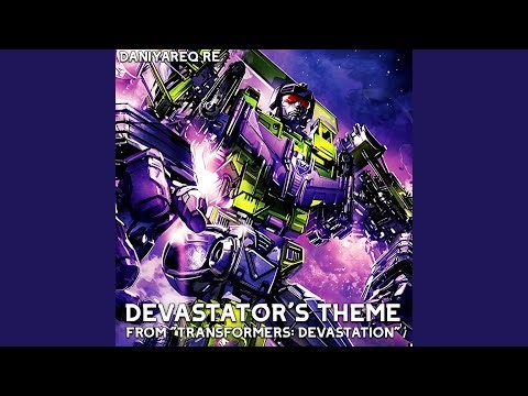 Devastator's Theme (From "Transformers: Devastation")