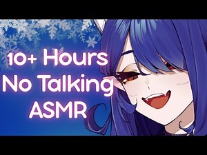 【3Dio ASMR】 12 Hours of No Talking, Only Triggers 【Vtuber】