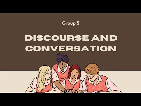Group 5 Discourse and Conversation 