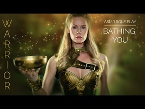 ASMR | AMAZONIAN WARRIOR ROLE PLAY | Bathing You | The Amazons Wonder Woman | Isabel imagination