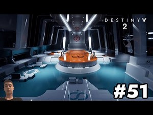Bray Exoscience | Destiny 2 | Part 51