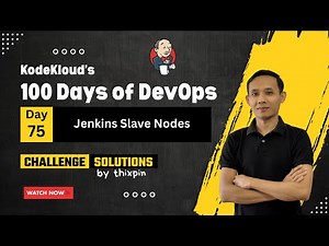 Day 75: Jenkins Slave Nodes | 100 Days of DevOps